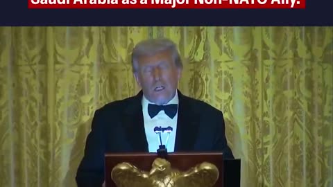 Trump designates Saudi Arabia as a major non-NATO ally."
