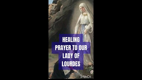 HEALING PRAYER TO OUR LADY OF LOURDES #truth #jesus #Catholic #mary #joseph #ihs #bible #christ