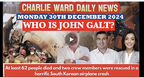 CHARLIE WARD DAILY NEWS. MULTIPLE AVIATION DISASTERS IN DECEMEBER. KOREA IS THE LATEST.