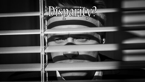 The Rant -Disparity?