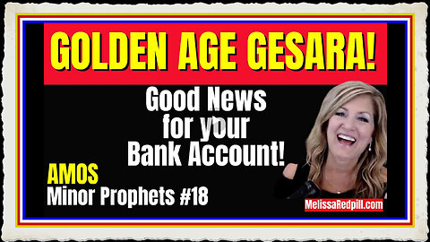 GESARA Golden Age - Prophets Study #18 Amos Sat 10-25-25 10 30AM CST