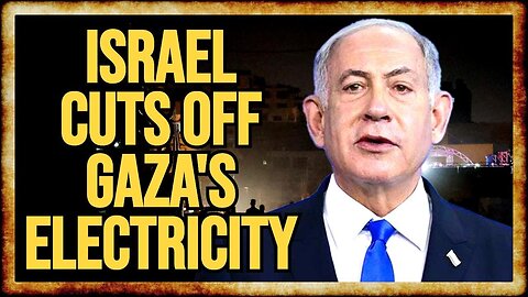 Israel TURNS OFF Electricity in Gaza