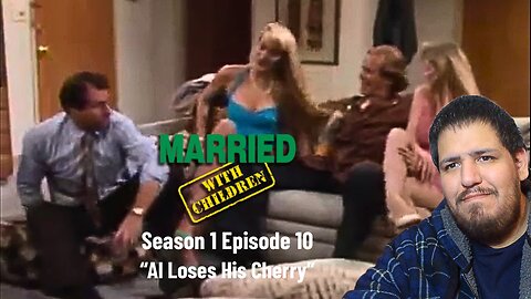 Married With Children | Season 1 Episode 10 | "Al Loses His Cherry" | TV Show Reaction