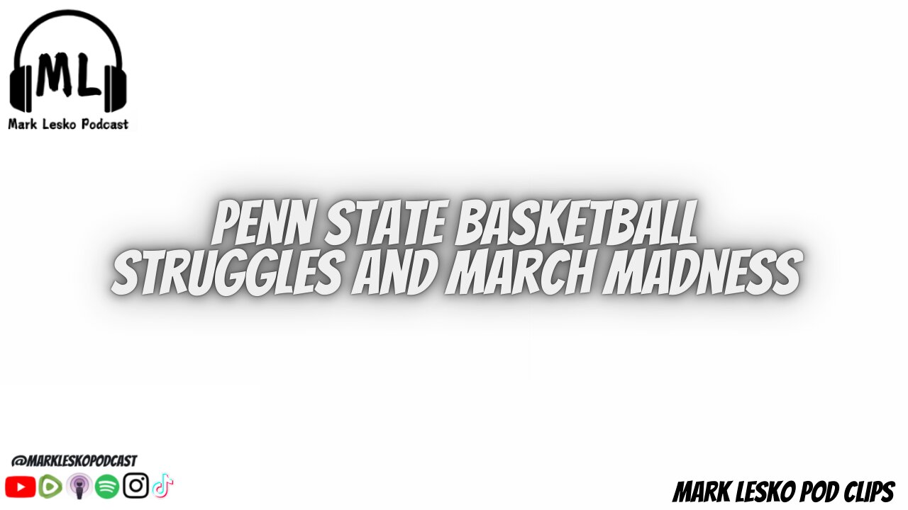 Penn State will not make the big dance || Mark Lesko Pod clips #pennstatebasketball #basketball