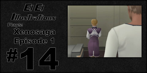 El El Plays Xenosaga Ep. 1 Episode 14: Yes Dear