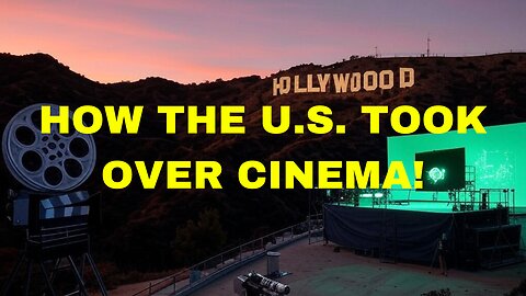 The Hollywood Revolution: How America Took Over Cinema