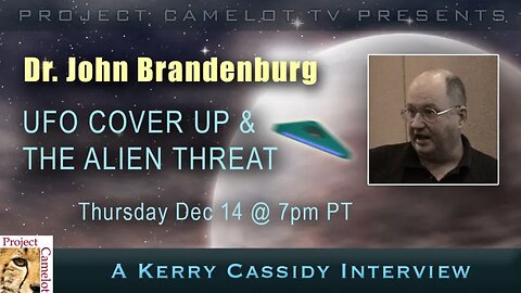 DR. JOHN BRANDENBURG: THE UFO COVERUP & THE ALIEN THREAT
