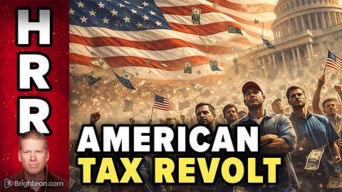 The American TAX REVOLT Begins