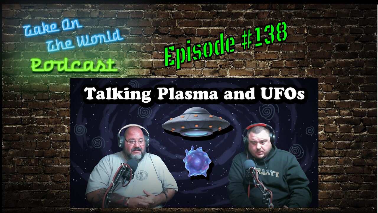 Epi 137 UNBELIEVABLE! Talking Plasma, UFOs & UAPs EXPOSED by Insiders!
