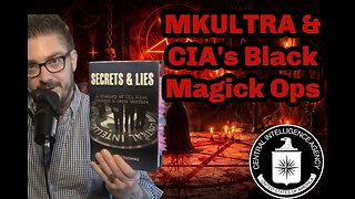 MKULTRA Pt 2: CIA's Satanic Black Magic Ops, Assassinations & Brainwashing Doctors!