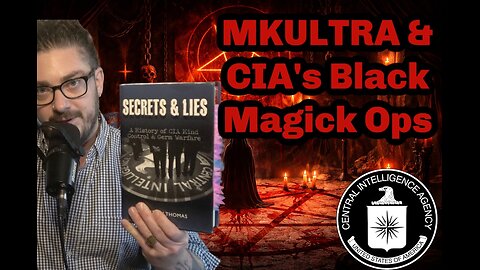 MKULTRA Pt 2: CIA's Satanic Black Magic Ops, Assassinations & Brainwashing Doctors!