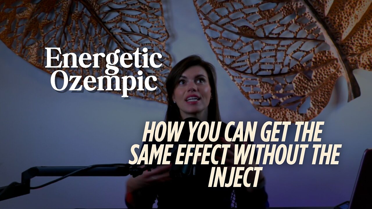 Energetic Ozempic: How You Can Get the same effect without the Inject