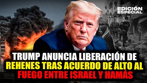 #EnVivo Trump anuncia acuerdo de alto al fuego entre Israel y Hamás