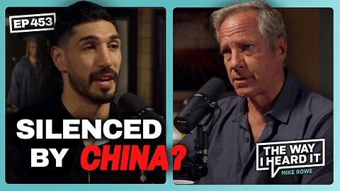 Does China Control The NBA? | Enes Kanter Freedom #453 | The Way I Heard It