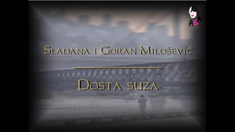 Aleksandra Sladjana Milosevic & Goran Milosevic - Dosta suza English sub/中文字幕