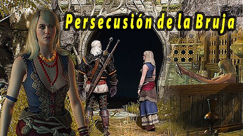 The Witcher 3 Wild Hunt ~ Historia Capitulo # 10 ~ Persecusión de la Bruja ~ Re-Edit