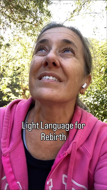 Light Language for Rebirth