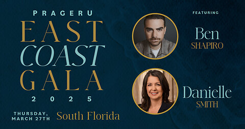 Join Us for PragerU's East Coast Gala with Ben Shapiro & Danielle Smith