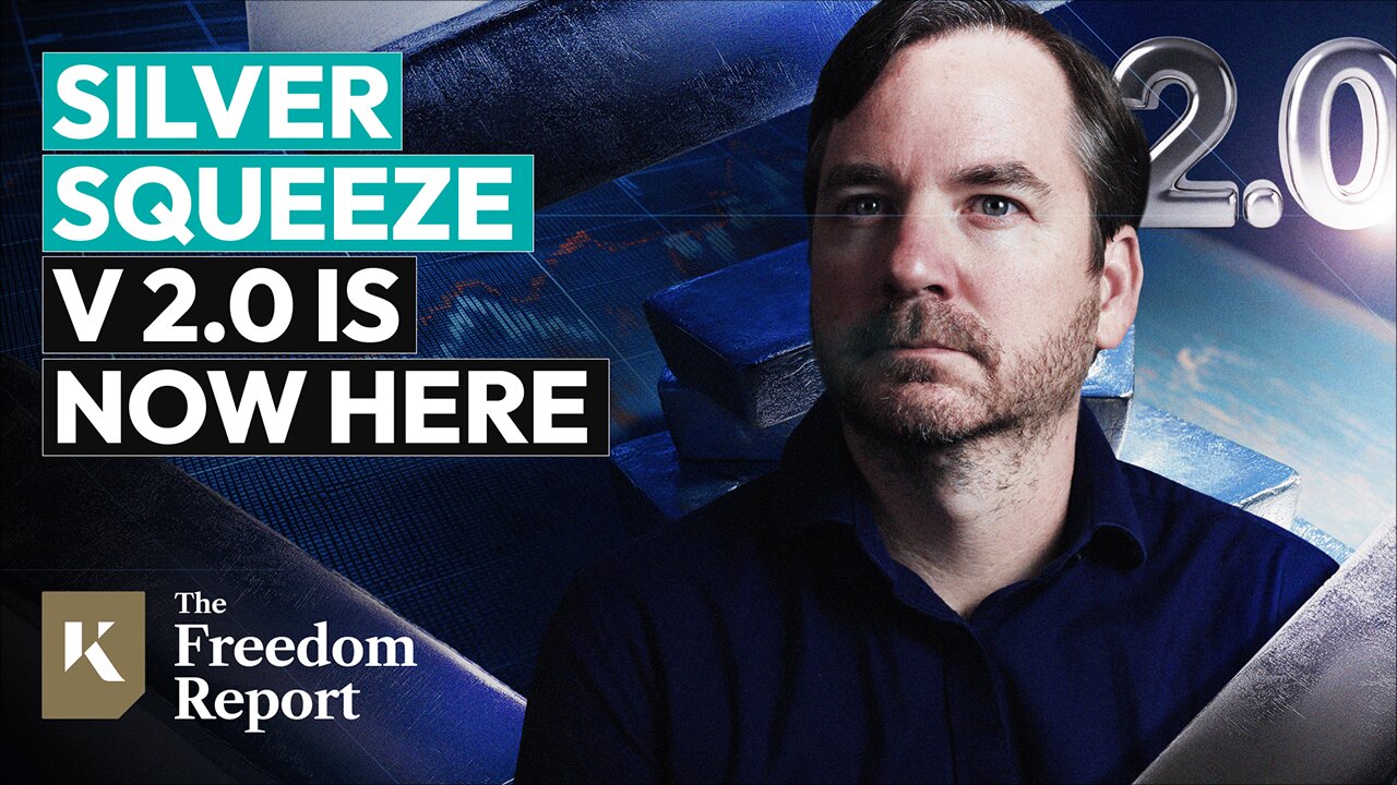Silver Squeeze v2.0 is Now HERE - The Freedom Report