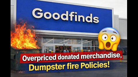 Goodfinds: Overpriced Merchandise, Dumpster Fire Policies | Thrift Store Comedy Skit