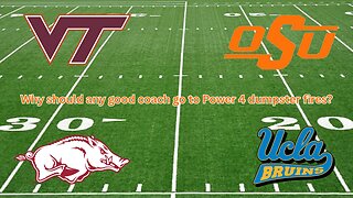 Is there a valid reason that any good coach should go to programs that have become dumpster fires?