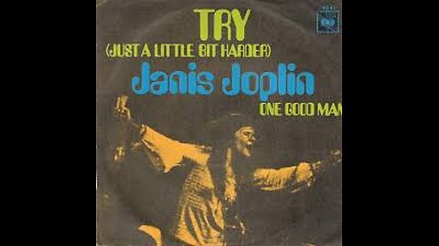 Janis Joplin - Try (just a little bit harder)