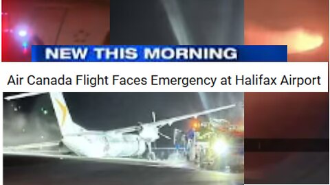 Air Canada Plane Catches Fire During an Emergency Landing At Halifax Airport