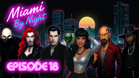 Vampire The Masquerade: Miami By Night - Episode 18: Dead Ship