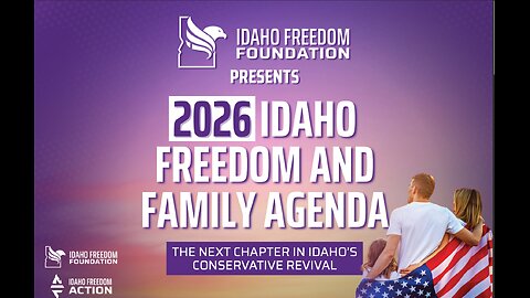 2026 IDAHO FREEDOM AND FAMILY AGENDA