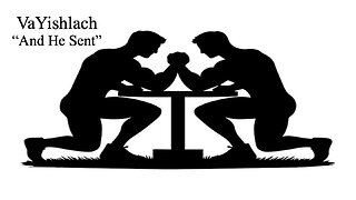 Va Yishlach - "And He Sent" / 2025-12-06