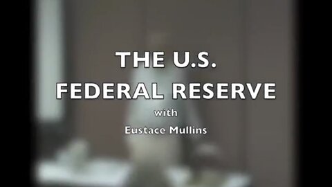 The U.S. Federal Reserve by Eustace Mullins