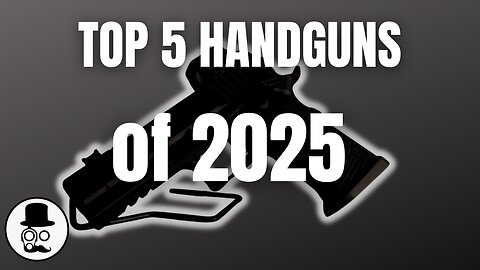 Top 5 handguns in 2025 - and industry stats!
