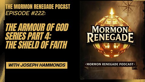 Episode #222: The Armour of God Series PT4-The Sheild of Faith W/Joseph Hammonds