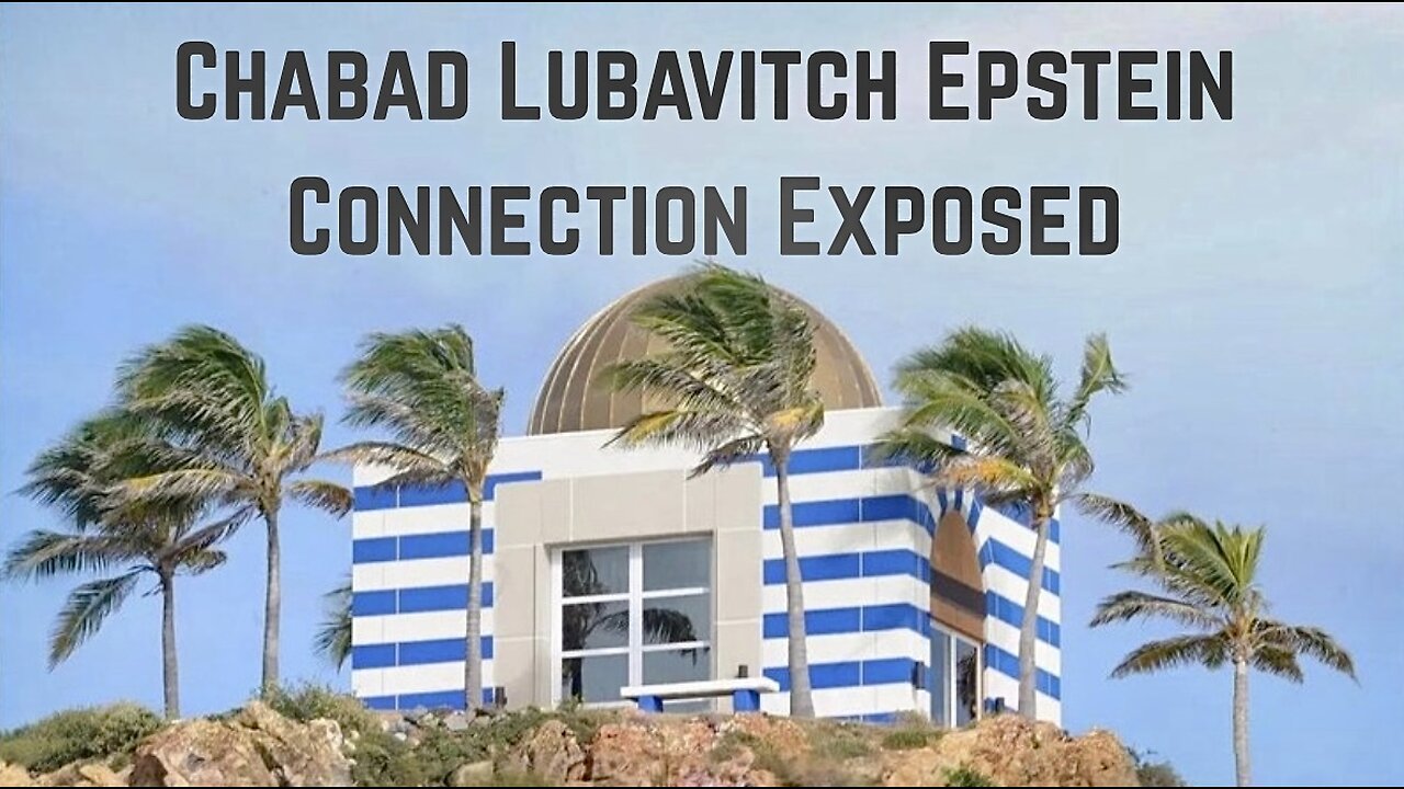 Chabad Lubavitch Epstein Connection Exposed by Truth Teller