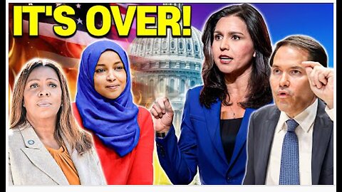 It’s OVER- Tulsi Gabbard & Marco Rubio DROP the Final Blow on Letitia James & Ilhan Omar
