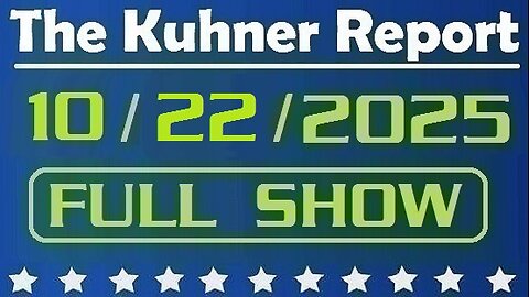The Kuhner Report - October 22 2025 FULL SHOW