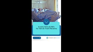 Avoid LTACs & SNFs for Vent & Trach Patients