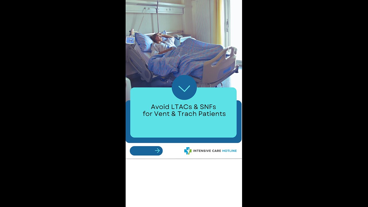 Avoid LTACs & SNFs for Vent & Trach Patients