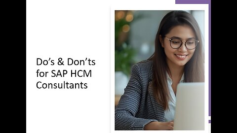 Do’s & Don’ts for SAP HCM Consultants