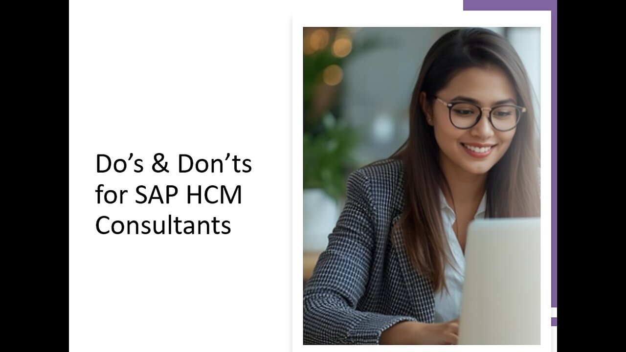 Do’s & Don’ts for SAP HCM Consultants