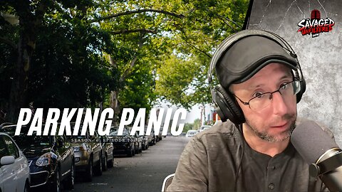 "Parking Panic" - Savaged 10 (Bonus Episode)