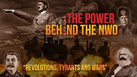 Revolutions, Tyrants and Wars｜ Who Are the REAL Forces Behind NWO? Centuries of Organized Deception