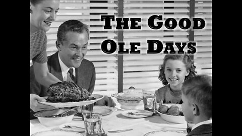 BEDTIME BIBLE CHAT: Ecclesiastes 7: 10: THE GOOD OLE DAYS