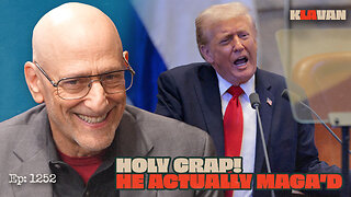 Holy Crap! He Actually MAGA'd | Ep. 1252