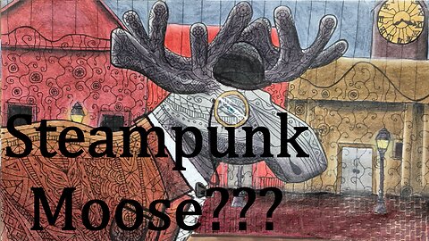 Art Challenge-Steampunk Moose