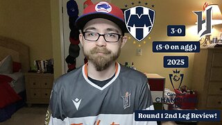 RSR7: CF Monterrey 3-0 Forge FC 2025 CONCACAF Champions Cup Round 1 2nd Leg Review!