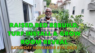 Raised Bed Rebuild, Turf Install & Grow Room Reveal
