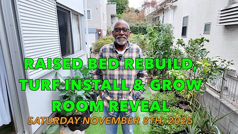 Raised Bed Rebuild, Turf Install & Grow Room Reveal