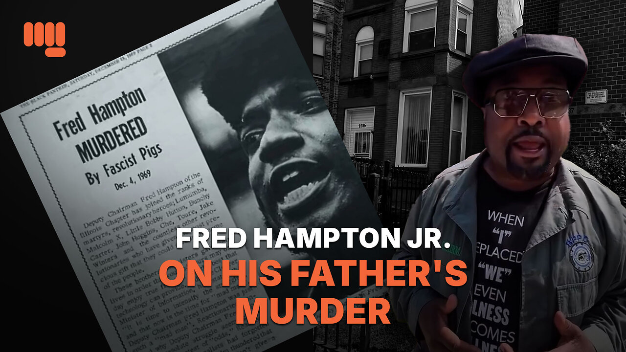 FRED HAMPTON JR. ON HIS FATHER'S MURDER