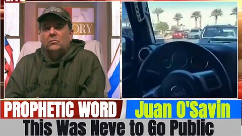Juan O'Savin PROPHETIC WORD Updates - This Was Never to Go Public